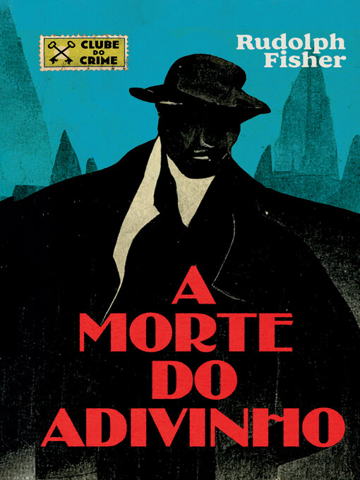 Title details for A morte do adivinho by Rudolph Fisher - Available